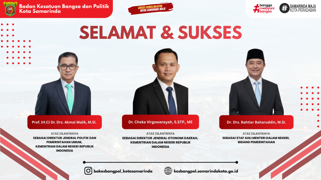 Badan Kesatuan Bangsa dan Politik Kota Samarinda Sampaikan Ucapan Selamat atas Pelantikan Pejabat Pimpinan Tinggi Kementerian Dalam Negeri