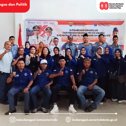 Badan Kesatuan Bangsa dan Politik Kota Samarinda Gelar Silaturahmi & Rapat Kerja Forum Pembauran Kebangsaan untuk Wujudkan Kota yang Aman dan Kondusif